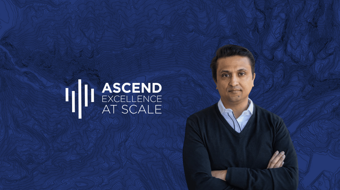 ASCEND Podcast: Scaling with Tenacity and Humility with Nikhil Gupta
