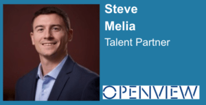 Steve Melia - Talent Partner at OpenView